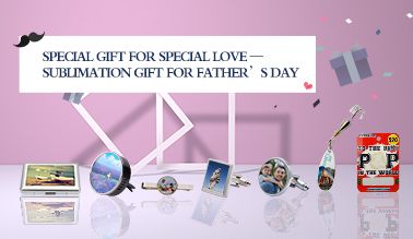 Special Gifts for Special Love Sublimation Gifts for Father Day