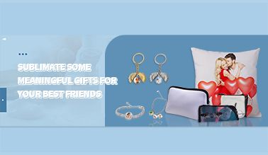 Sublimate Some Meaningful Gifts for Your Best Friends