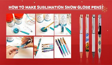 How to make sublimation snow globe pens?